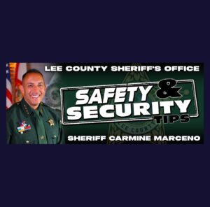 Lee County Sheriff Carmine Marceno, Safety & Security Tips column banner