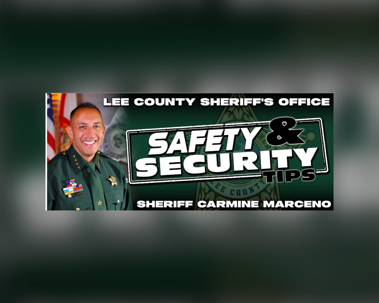 Lee County Sheriff’s Office Safety and Security Tips banner featuring Sheriff Carmine Marceno